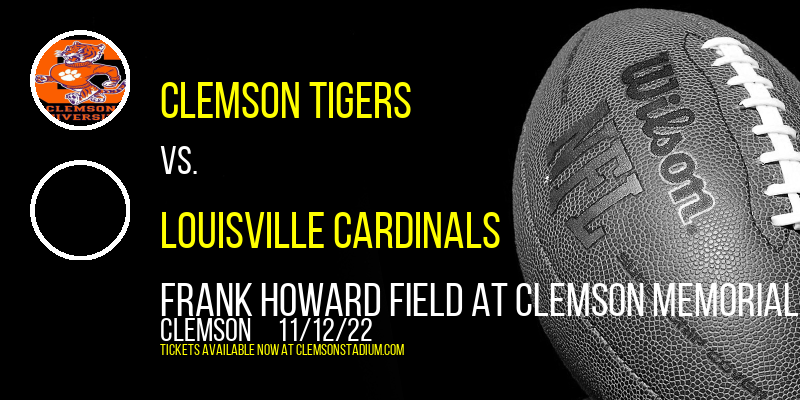 Clemson Tigers vs. Louisville Cardinals at Clemson Memorial Stadium