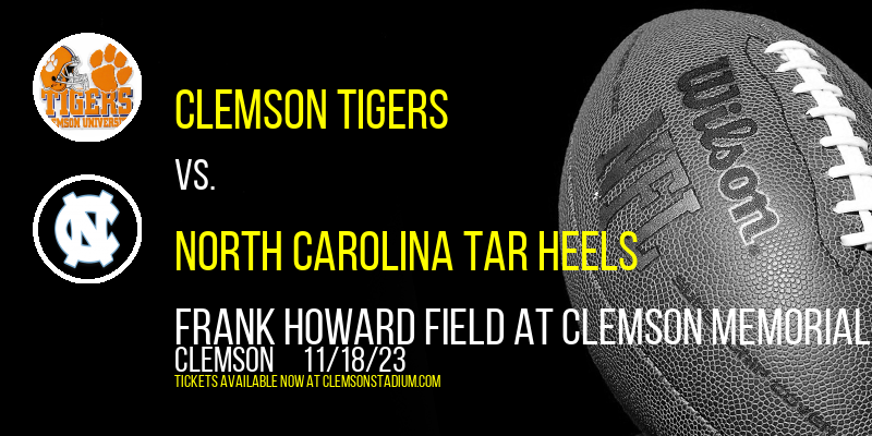 Clemson Tigers vs. North Carolina Tar Heels at Clemson Memorial Stadium