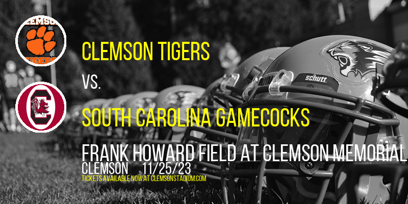 Clemson Tigers vs. South Carolina Gamecocks at Frank Howard Field at Clemson Memorial Stadium