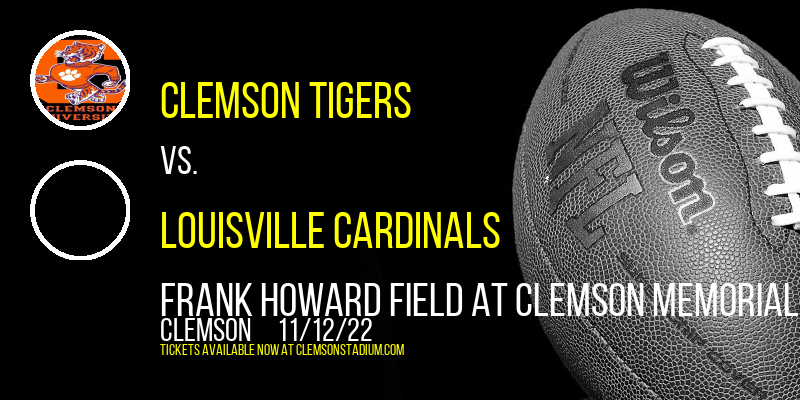 Clemson Tigers vs. Louisville Cardinals at Clemson Memorial Stadium tickets Clemson Tigers vs. Louisville Cardinals at Clemson Memorial Stadium